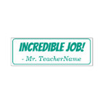[ Thumbnail: "Incredible Job!" Teacher Feedback Rubber Stamp ]