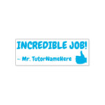 [ Thumbnail: "Incredible Job!" Tutor Feedback Rubber Stamp ]