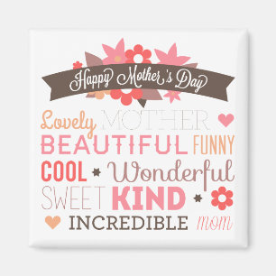 Incredible Mom Happy Mother's Day Magnet
