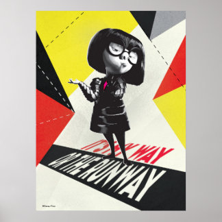 Incredibles 2 | Edna - It's My Way Poster