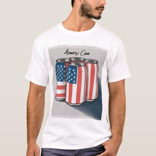 Independence Day 4th of July Ameri Can T_Shirt