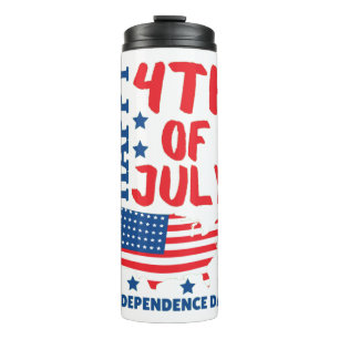 INDEPENDENCE DAY 4TH OF JULY THERMAL TUMBLER