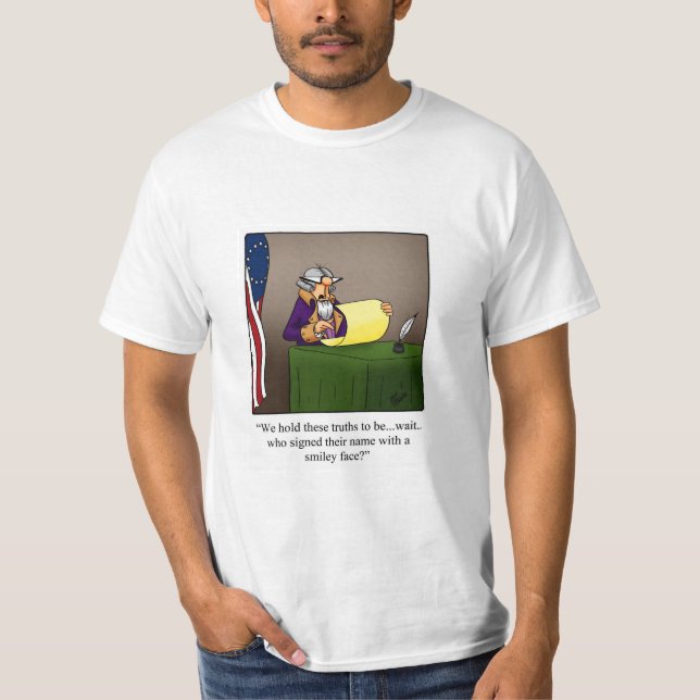 Independence Day Humor Tee Shirt (Front)