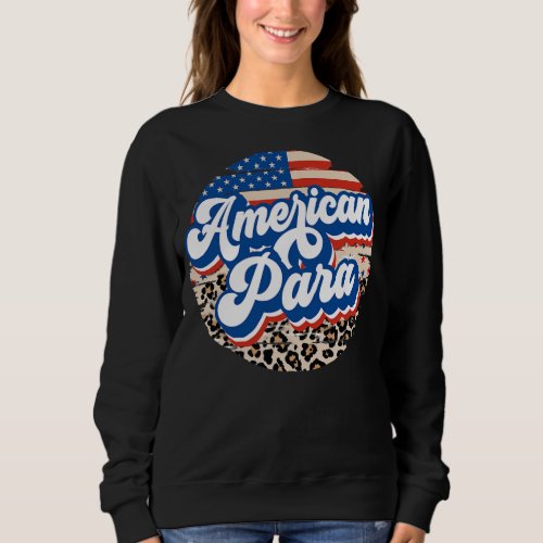Independence Day The 4th of July American Sweatshirt