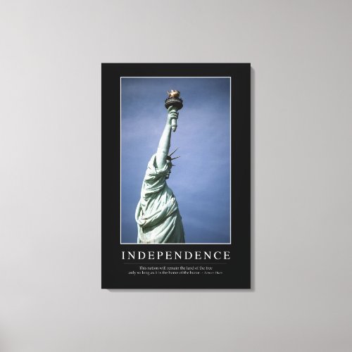 Independence Inspirational Quote 1 Canvas Print