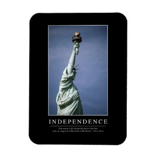 Independence: Inspirational Quote 1 Magnet