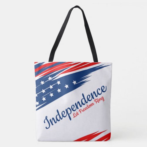 Independence Let Freedom Ring Tote Bag