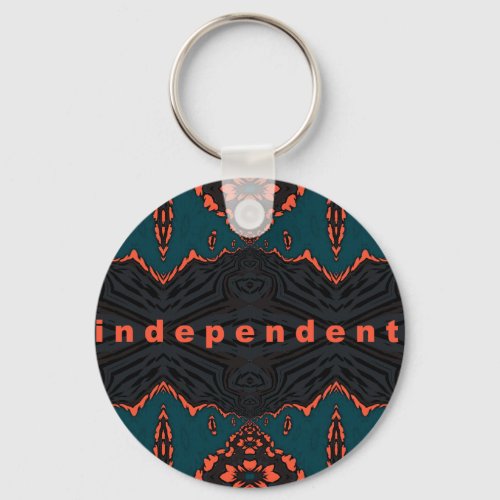 Independent and Proud Keychain