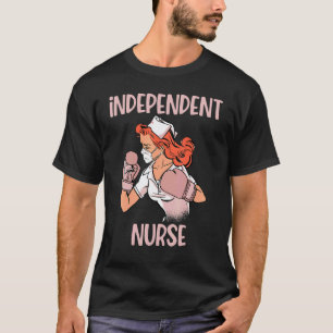 Independent Nurse  Boxing Gloves Fighter T-Shirt