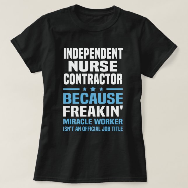 Independent Nurse Contractor T-Shirt (Design Front)