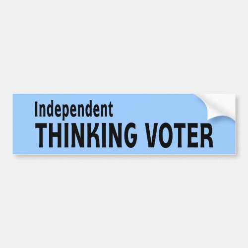 Independent Thinking Voter Bumper Sticker