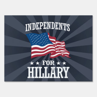 INDEPENDENTS FOR HILLARY SIGN