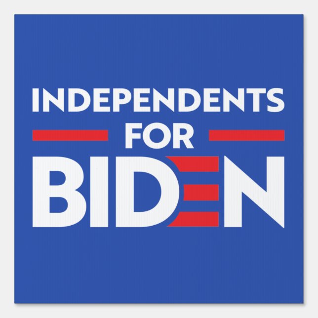 INDEPENDENTS FOR JOE BIDEN SIGN (Front)
