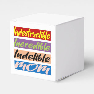 Indestructible, Incredible, Indelible Mom Favor Boxes