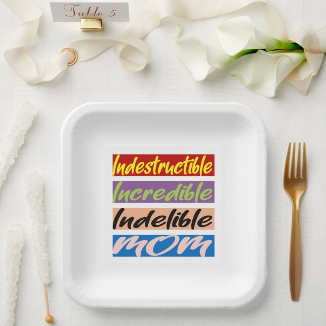 Indestructible, Incredible, Indelible Mom Paper Plates (Wedding)