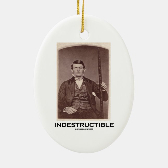 Indestructible (Phineas Gage) Ceramic Ornament (Back)