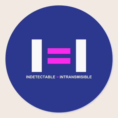 Indetectable es igual a Intransmisible VIH Classic Round Sticker