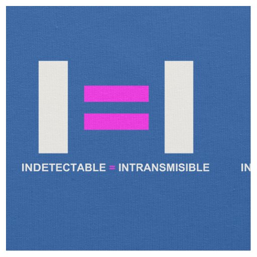 Indetectable es igual a Intransmisible VIH Fabric