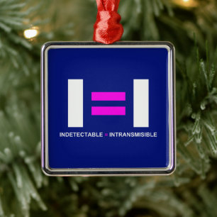 Indetectable es igual a Intransmisible VIH Metal Ornament