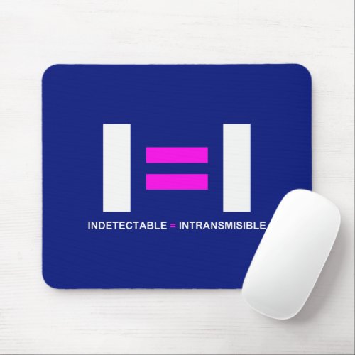 Indetectable es igual a Intransmisible VIH Mouse Pad