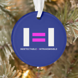 Indetectable es igual a Intransmisible VIH Ornament