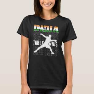 India Ping Pong  Proud Indian Table Tennis Support T-Shirt