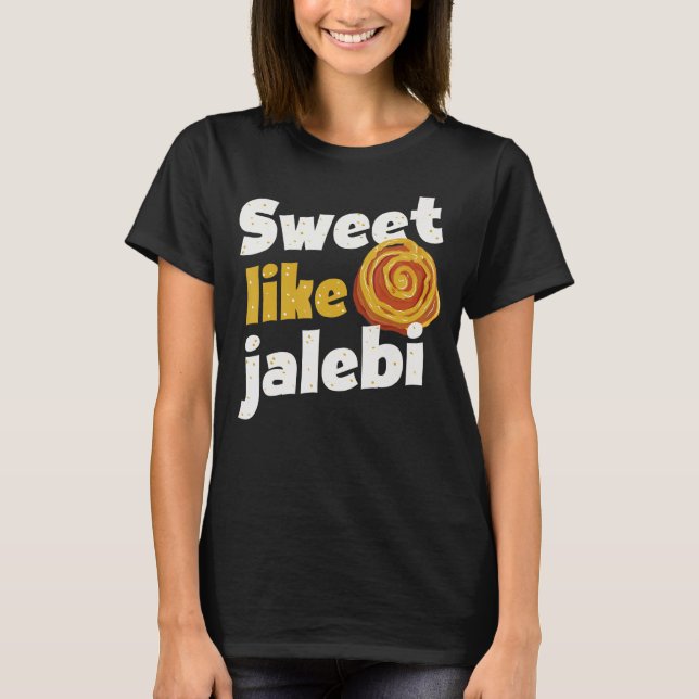 India  Sweet like Jalebi T-Shirt (Front)