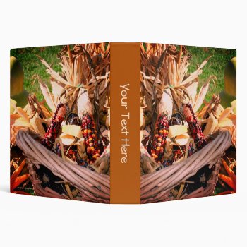 Indian Corn In Wicker Basket Fall Personalized 3 Ring Binder by SmilinEyesTreasures at Zazzle