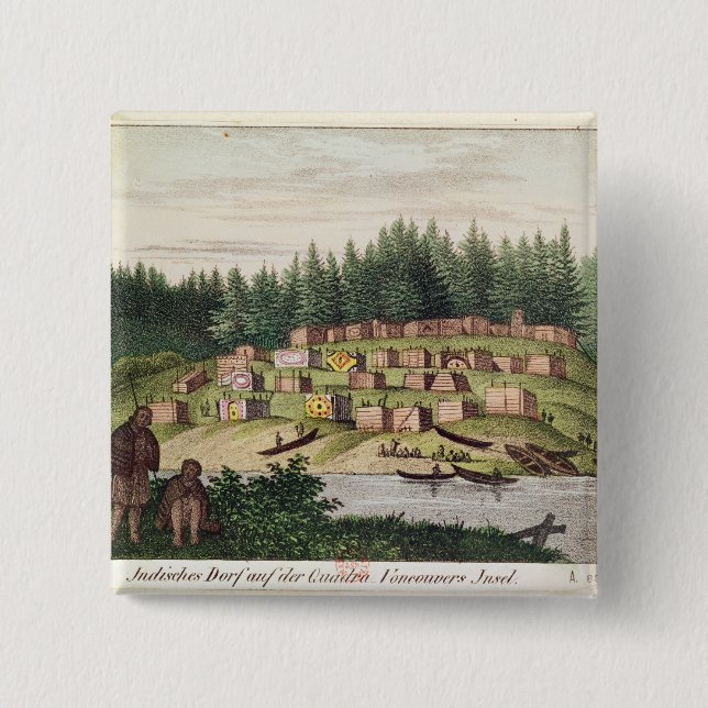 Indian Encampment on Quadra Island Pinback Button (Front)