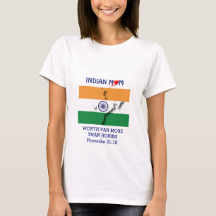 INDIAN MOM Worth More Than Rubies PROVERBS 31 T-Shirt