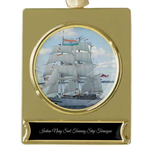 Indian Navy sail training ship Tarangini  Gold Plated Banner Ornament