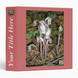 Indian Pipes Binder