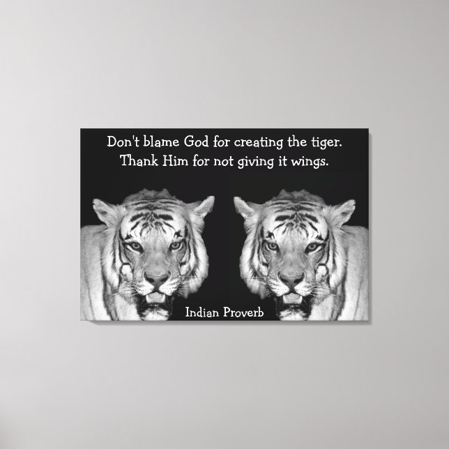 Indian Proverb Tigers on Canvas (Front)
