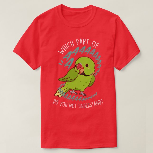 Indian Ringneck Parrot Aaaa T-Shirt (Design Front)