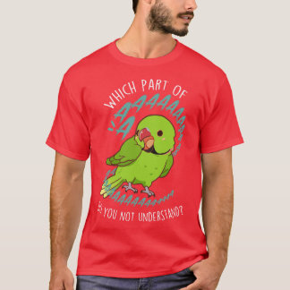 Indian Ringneck Parrot Aaaa T-Shirt