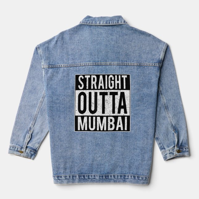 Indian Straight Outta Mumbai City  Denim Jacket (Back)