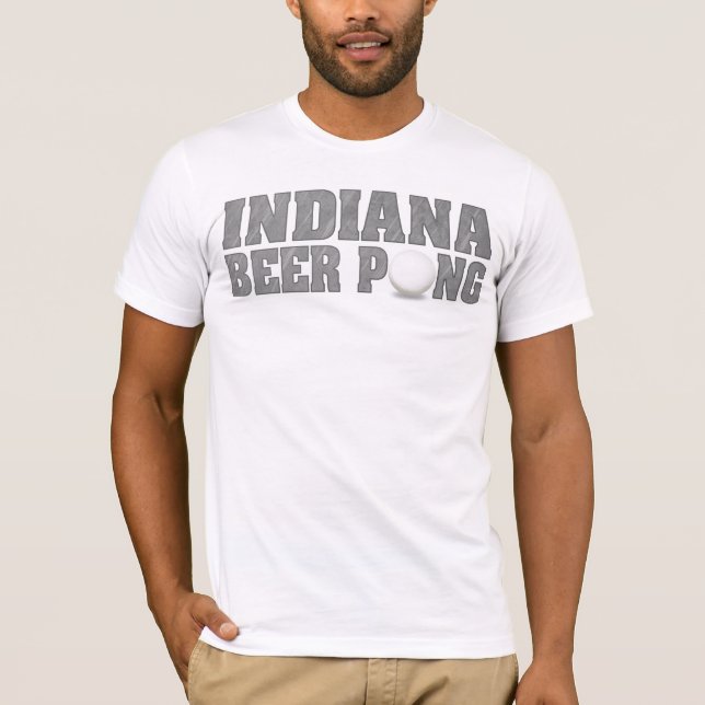 Indiana Beer Pong T-Shirts (Front)