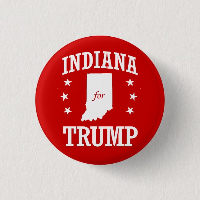 INDIANA FOR TRUMP PINBACK BUTTON (Front)
