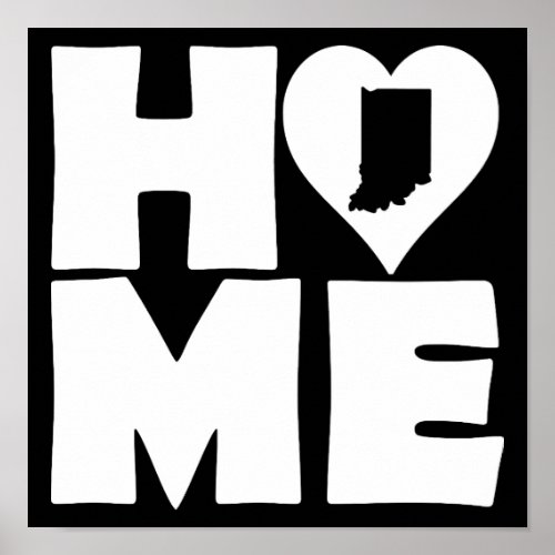 Indiana Home Heart State Poster Sign