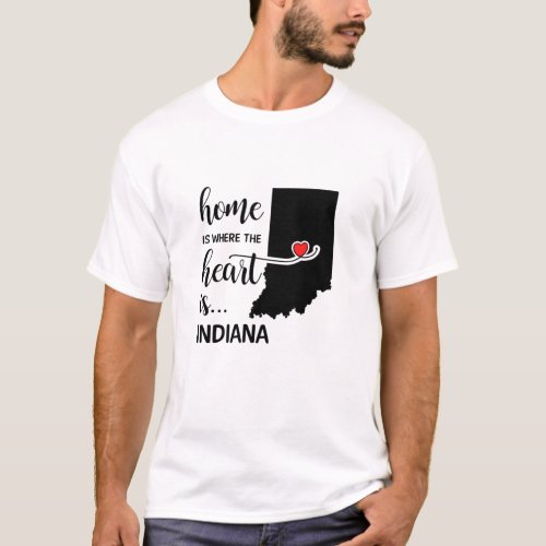 Indiana home is where the heart is T_Shirt