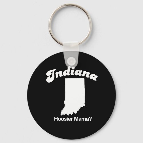 Indiana _ Hoosier Mama T_shirt Keychain