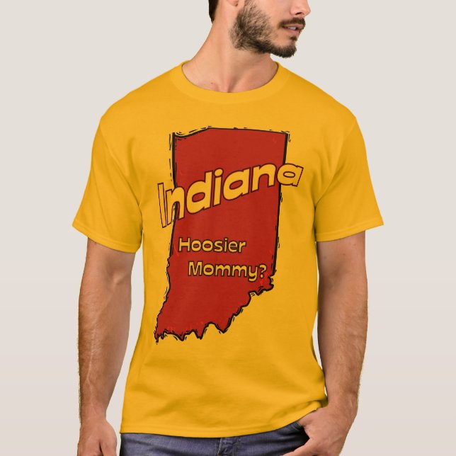 Indiana IN US Motto ~ Hoosier Mommy T-Shirt (Front)