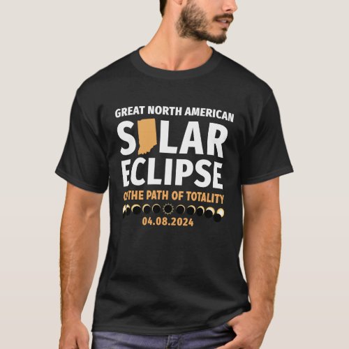Indiana On The Path Of Totality Solar Eclipse 04 0 T_Shirt
