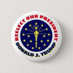 Indiana says: Re-elect our President Button
