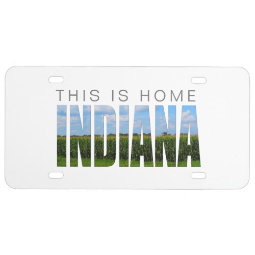 Indiana This Is Home License Plate