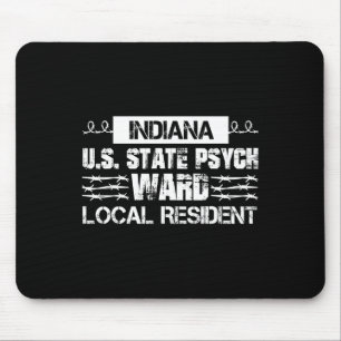 Indiana U.S. Inmate Psych Ward County State Jail H Mouse Pad