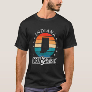 Indiana Usa Born & Raised Retro Us State Pride T-Shirt