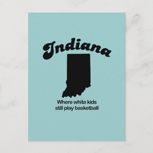 Indiana _ Where white kids still play basketball Postcard