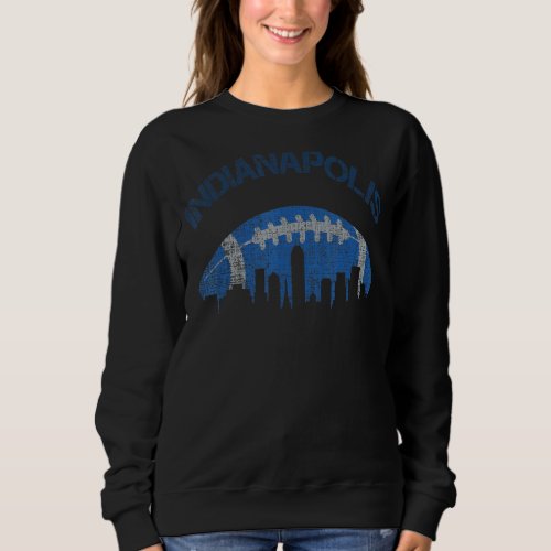 Indianapolis Indiana City Skyline Game Fans Suppor Sweatshirt