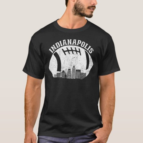 Indianapolis Skyline Football Fan Indianapolis Foo T_Shirt